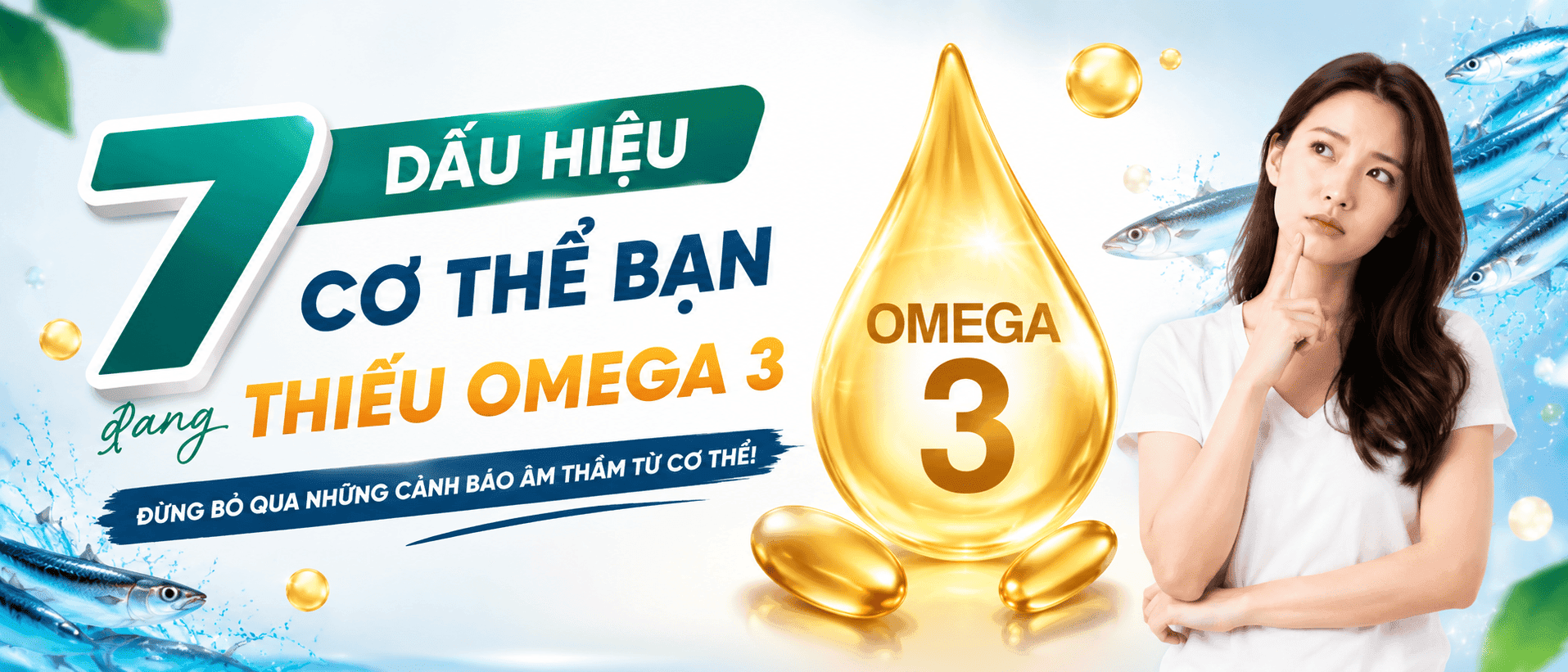 7 Dấu Hiệu Cơ Thể Đang Thiếu Omega 3 Mà Bạn Dễ Bỏ Qua